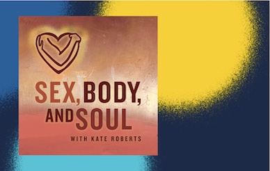cover of sex, body, and soul podcast